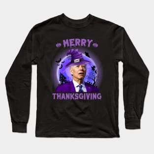 Funny Biden Halloween Costume Merry Thanksgiving Long Sleeve T-Shirt